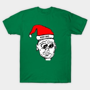 All Fine Here Guy - Merry Xmas T-Shirt